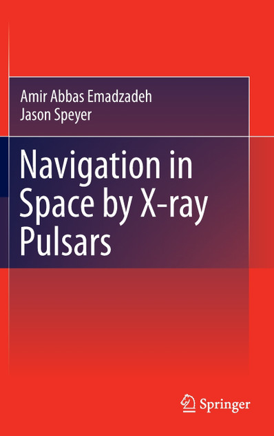 Navigation in Space by X-ray Pulsars Navigation in Space by X-ray Pulsars