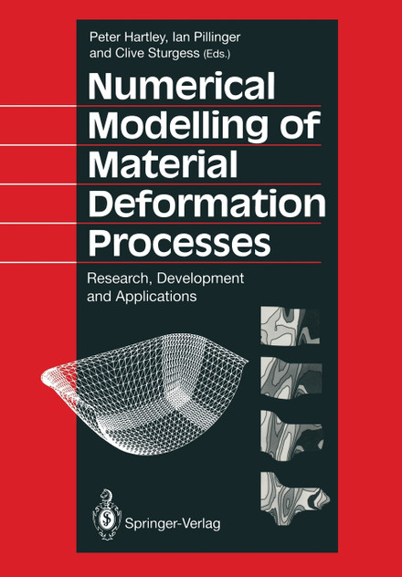 Numerical Modelling of Material Deformation Processes