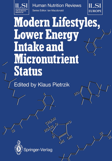 Modern Lifestyles, Lower Energy Intake and Micronutrient Status Modern Lifestyles, Lower Energy Intake and Micronutrient Status