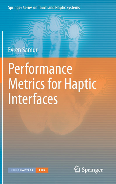 Performance Metrics for Haptic Interfaces Performance Metrics for Haptic Interfaces