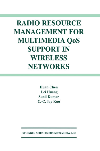 Radio Resource Management for Multimedia QoS Support in Wireless Networks
