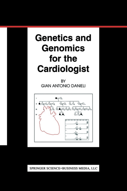 Genetics and Genomics for the Cardiologist Genetics and Genomics for the Cardiologist