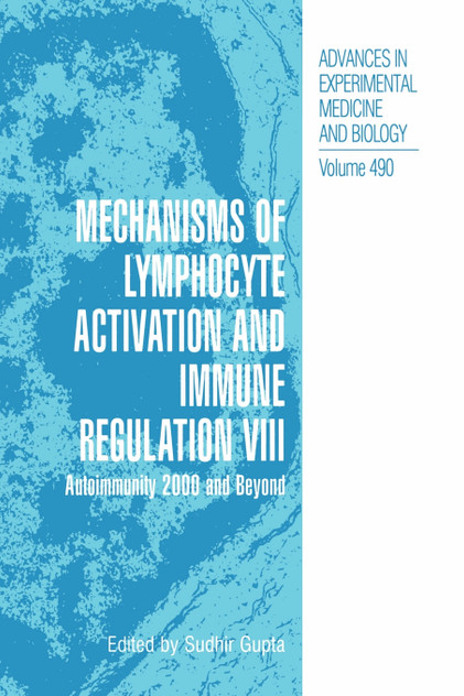 Mechanisms of Lymphocyte Activation and Immune Regulation VIII Mechanisms of Lymphocyte Activation and Immune Regulation VIII