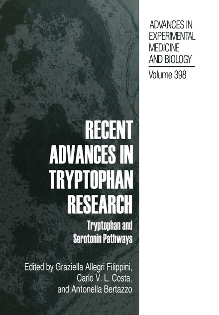 Recent Advances in Tryptophan Research Recent Advances in Tryptophan Research