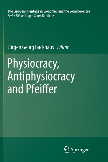Physiocracy, Antiphysiocracy and Pfeiffer