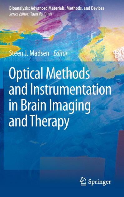 Optical Methods and Instrumentation in Brain Imaging and Therapy Optical Methods and Instrumentation in Brain Imaging and Therapy