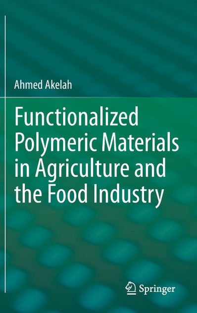 Functionalized Polymeric Materials in Agriculture and the Food Industry