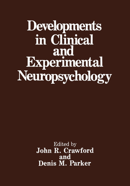 Developments in Clinical and Experimental Neuropsychology Developments in Clinical and Experimental Neuropsychology