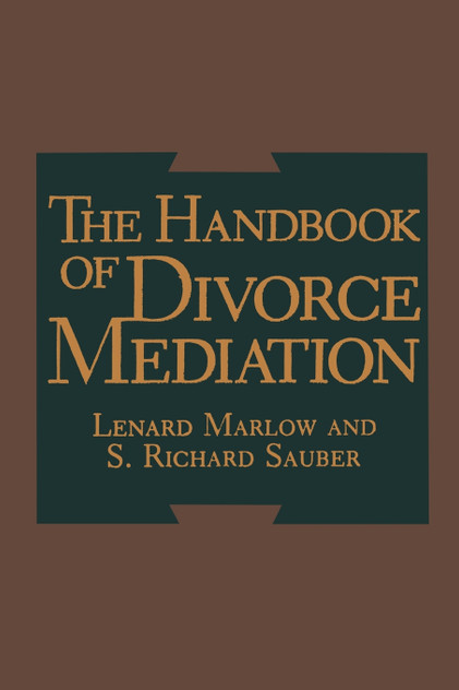 The Handbook of Divorce Mediation