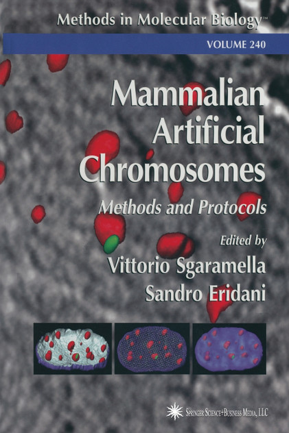 Mammalian Artificial Chromosomes Mammalian Artificial Chromosomes