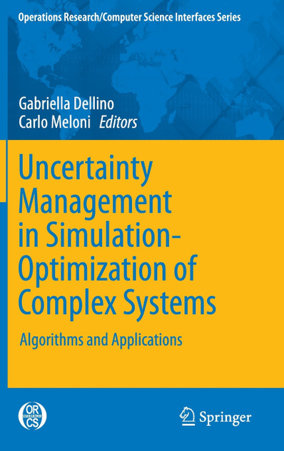 Uncertainty Management in Simulation-Optimization of Complex Systems