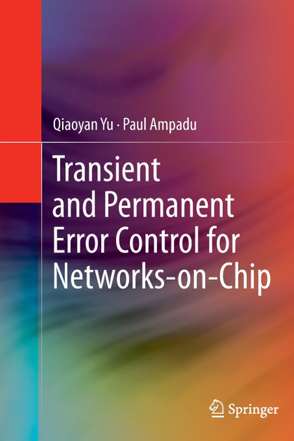 Transient and Permanent Error Control for Networks-on-Chip Transient and Permanent Error Control for Networks-on-Chip