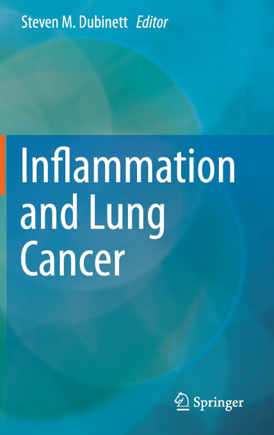 Inflammation and Lung Cancer Inflammation and Lung Cancer