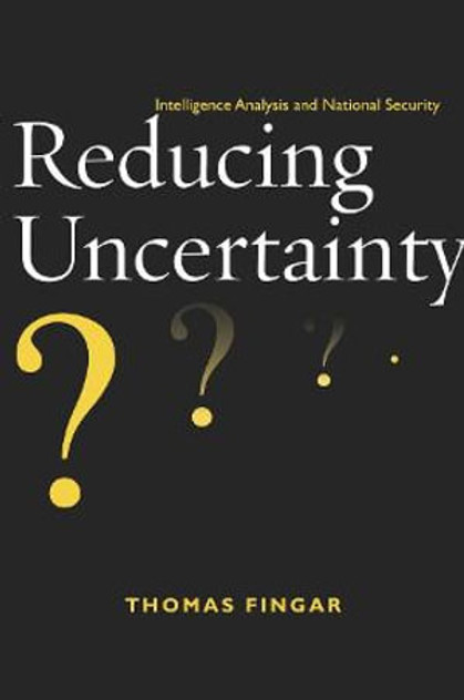 Reducing Uncertainty Reducing Uncertainty