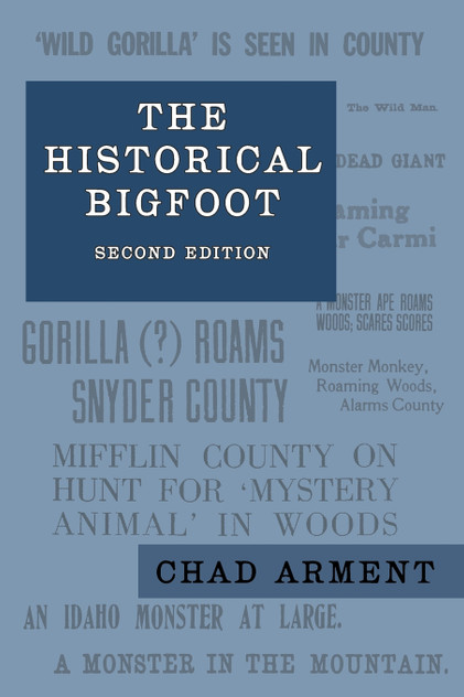 The Historical Bigfoot The Historical Bigfoot