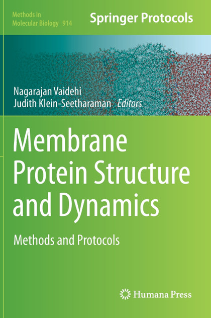 Membrane Protein Structure and Dynamics Membrane Protein Structure and Dynamics