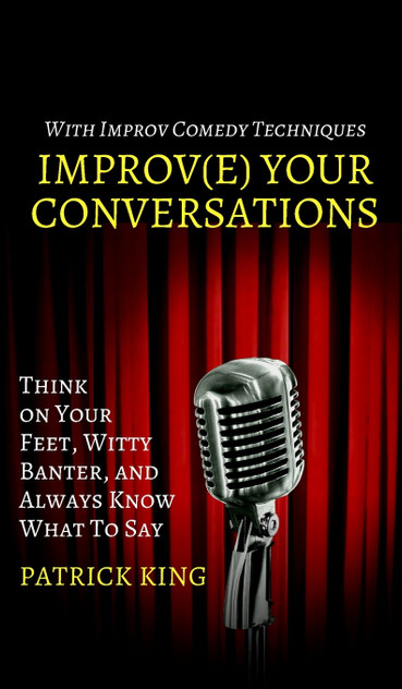 Improve Your Conversations Improve Your Conversations