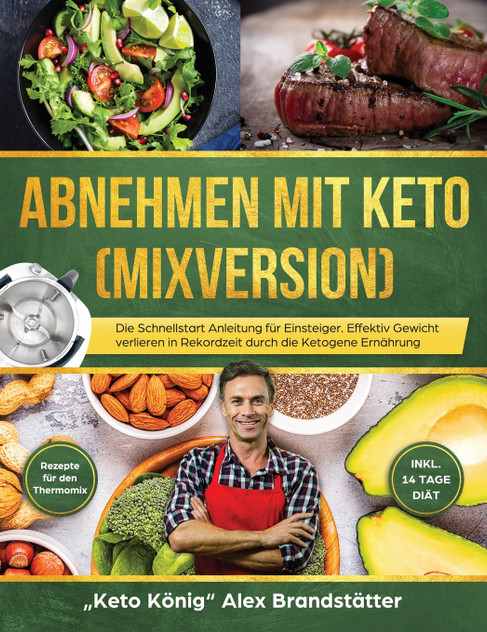 Abnehmen mit Keto (Mixversion) Abnehmen mit Keto (Mixversion)