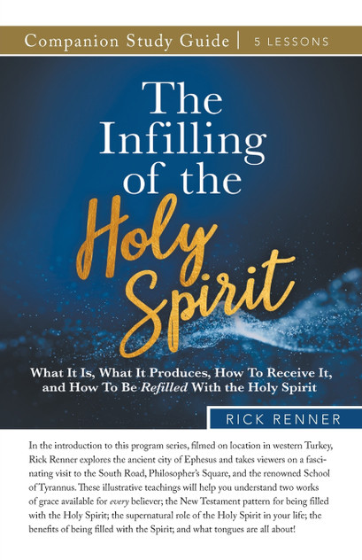 The Infilling of the Holy Spirit Study Guide The Infilling of the Holy Spirit Study Guide