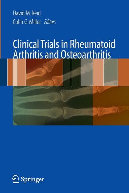Clinical Trials in Rheumatoid Arthritis and Osteoarthritis Clinical Trials in Rheumatoid Arthritis and Osteoarthritis