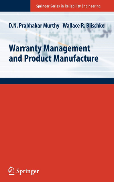 Warranty Management and Product Manufacture Warranty Management and Product Manufacture