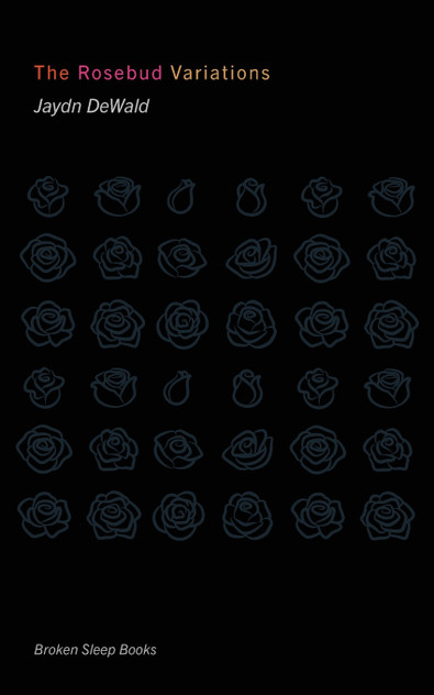 The Rosebud Variations