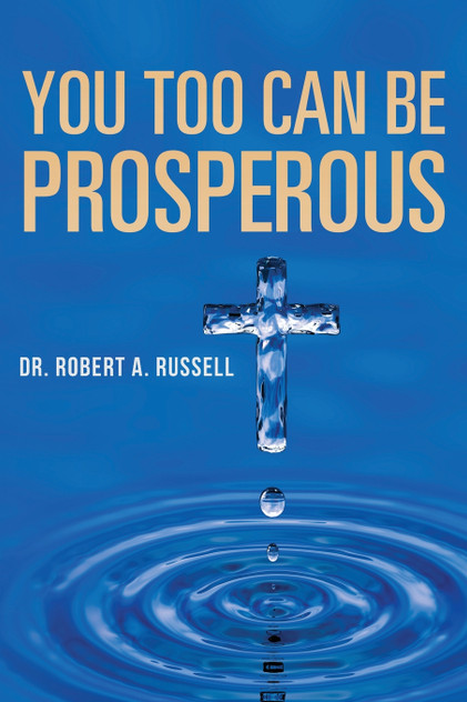 You Too Can Be Prosperous You Too Can Be Prosperous