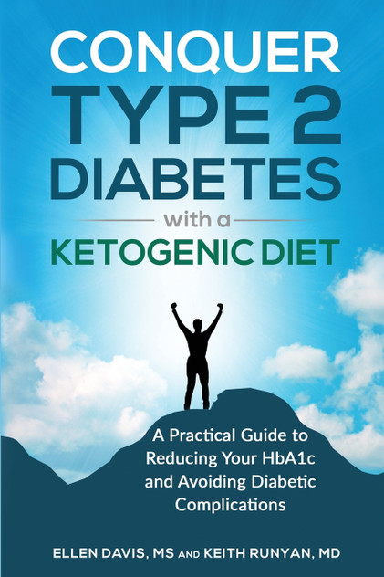Conquer Type 2 Diabetes with a Ketogenic Diet Conquer Type 2 Diabetes with a Ketogenic Diet
