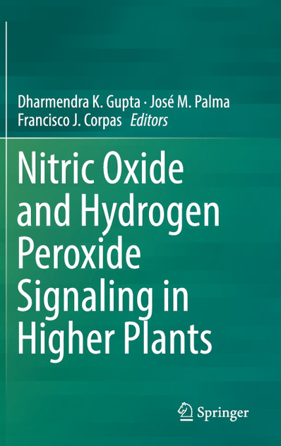 Nitric Oxide and Hydrogen Peroxide Signaling in Higher Plants Nitric Oxide and Hydrogen Peroxide Signaling in Higher Plants