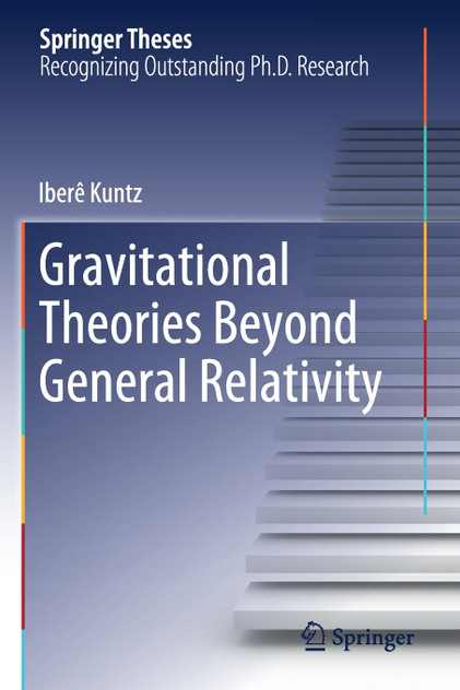Gravitational Theories Beyond General Relativity Gravitational Theories Beyond General Relativity