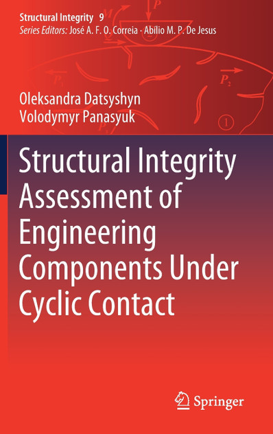 Structural Integrity Assessment of Engineering Components Under Cyclic Contact