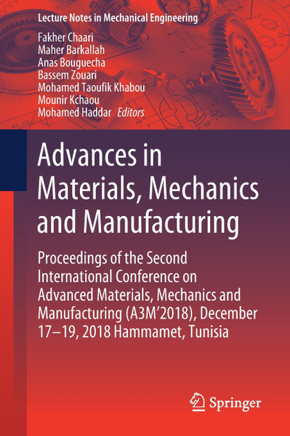 Advances in Materials, Mechanics and Manufacturing Advances in Materials, Mechanics and Manufacturing