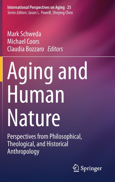 Aging and Human Nature Aging and Human Nature