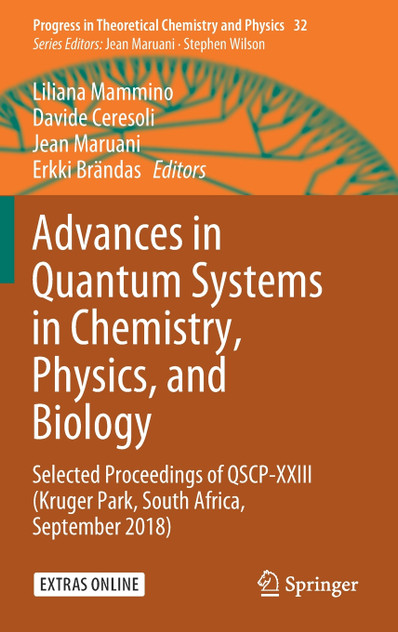 Advances in Quantum Systems in Chemistry, Physics, and Biology