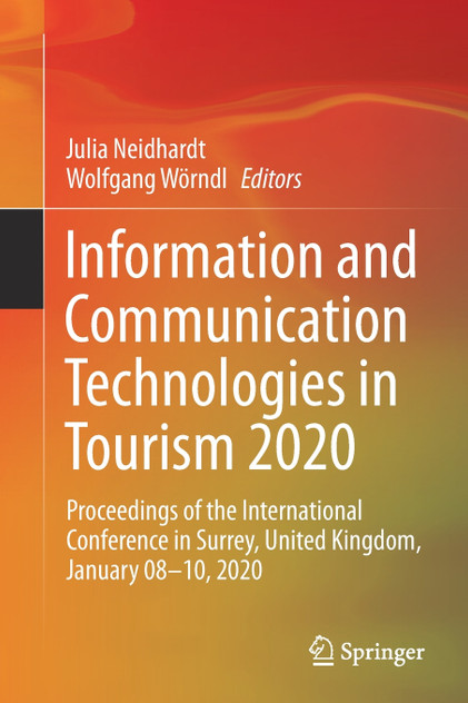 Information and Communication Technologies in Tourism 2020 Information and Communication Technologies in Tourism 2020