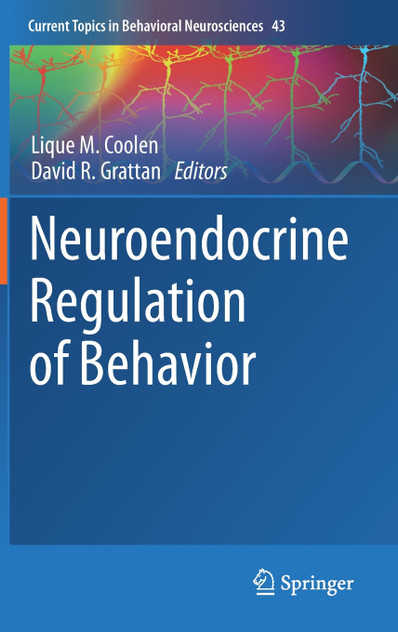 Neuroendocrine Regulation of Behavior Neuroendocrine Regulation of Behavior