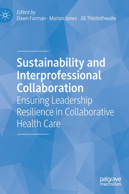 Sustainability and Interprofessional Collaboration Sustainability and Interprofessional Collaboration