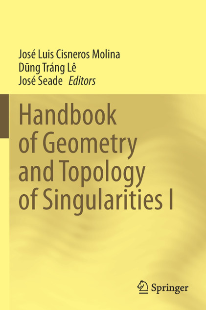 Handbook of Geometry and Topology of Singularities I
