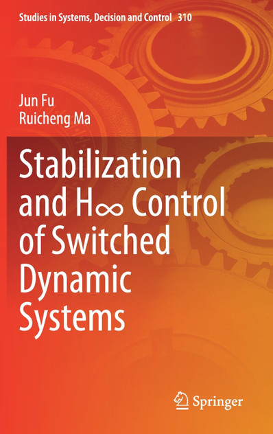 Stabilization and H∞ Control of Switched Dynamic Systems Stabilization and H∞ Control of Switched Dynamic Systems