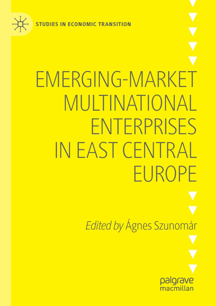 Emerging-market Multinational Enterprises in East Central Europe Emerging-market Multinational Enterprises in East Central Europe
