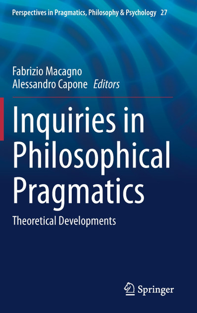 Inquiries in Philosophical Pragmatics Inquiries in Philosophical Pragmatics
