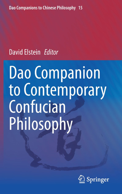 Dao Companion to Contemporary Confucian Philosophy Dao Companion to Contemporary Confucian Philosophy