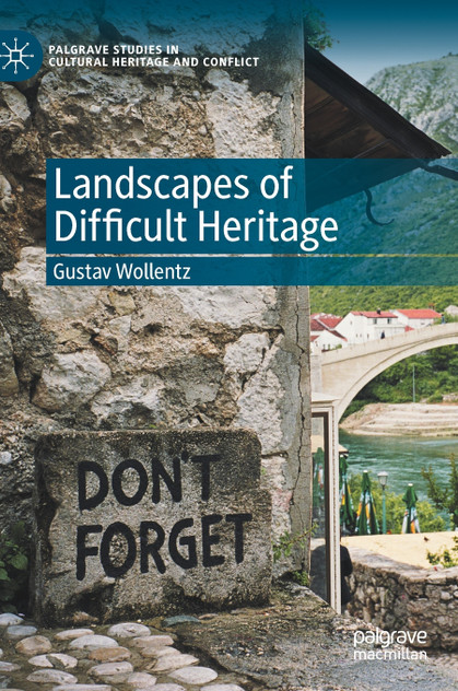 Landscapes of Difficult Heritage Landscapes of Difficult Heritage