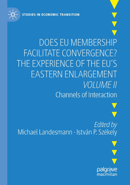 Does EU Membership Facilitate Convergence? The Experience of the EU's Eastern Enlargement - Volume II Does EU Membership Facilitate Convergence? The Experience of the EU's Eastern Enlargement - Volume II