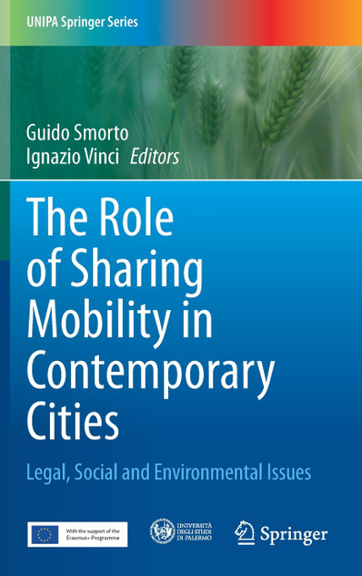 The Role of Sharing Mobility in Contemporary Cities The Role of Sharing Mobility in Contemporary Cities