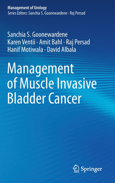 Management of Muscle Invasive Bladder Cancer Management of Muscle Invasive Bladder Cancer
