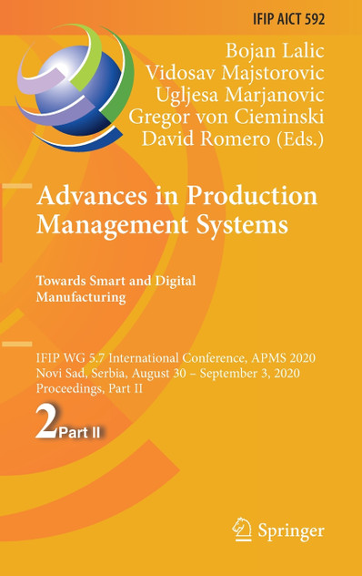Advances in Production Management Systems. Towards Smart and Digital Manufacturing Advances in Production Management Systems. Towards Smart and Digital Manufacturing