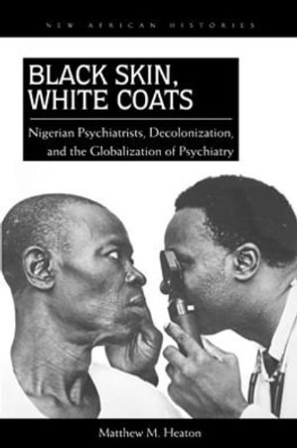 Black Skin, White Coats Black Skin, White Coats