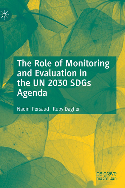 The Role of Monitoring and Evaluation in the UN 2030 SDGs Agenda The Role of Monitoring and Evaluation in the UN 2030 SDGs Agenda