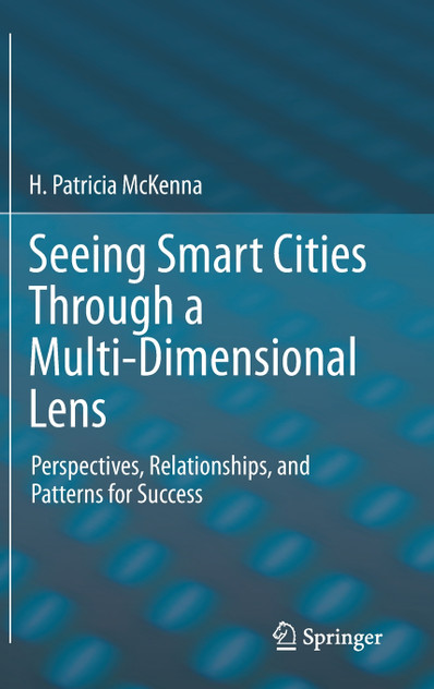 Seeing Smart Cities Through a Multi-Dimensional Lens Seeing Smart Cities Through a Multi-Dimensional Lens